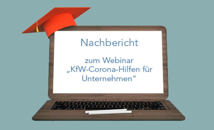 Thema des achten Webinars waren die KfW-Corona-Hilfen für Unternehmen. - Bild: © peshkov/stock.adobe.com